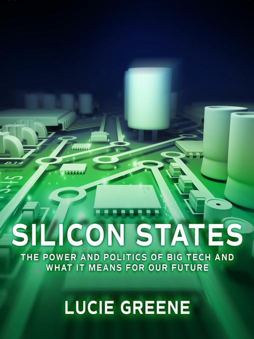 Title details for Silicon States by Lucie Greene - Available